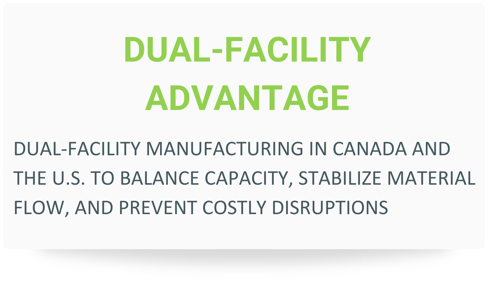 DSM Dual-Facility Advantage DSM Dual-Facility Advantage